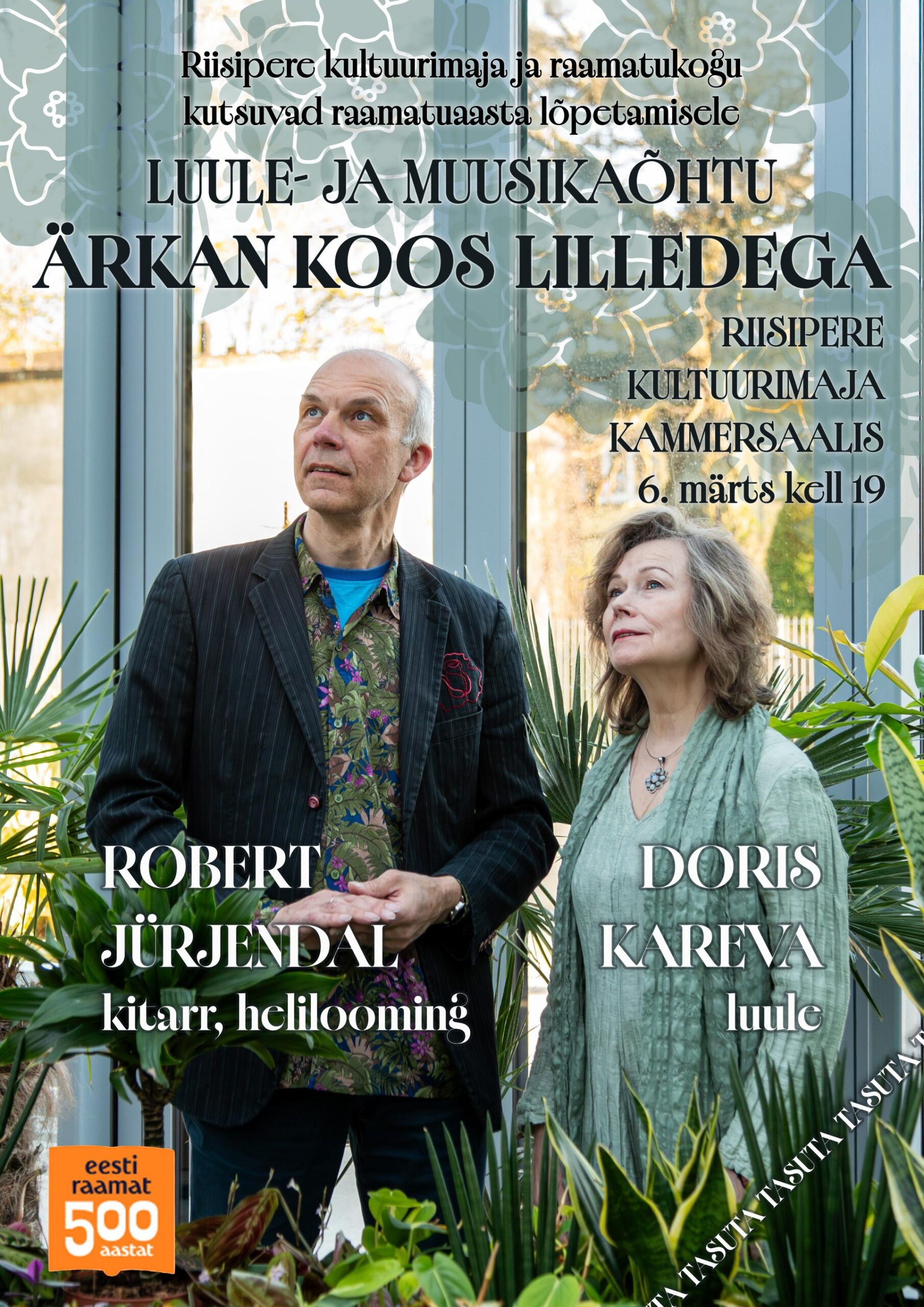 Luule- ja muusikaõhtu “Ärkan koos lilledega” –Robert Jürjendal ja Doris Kareva