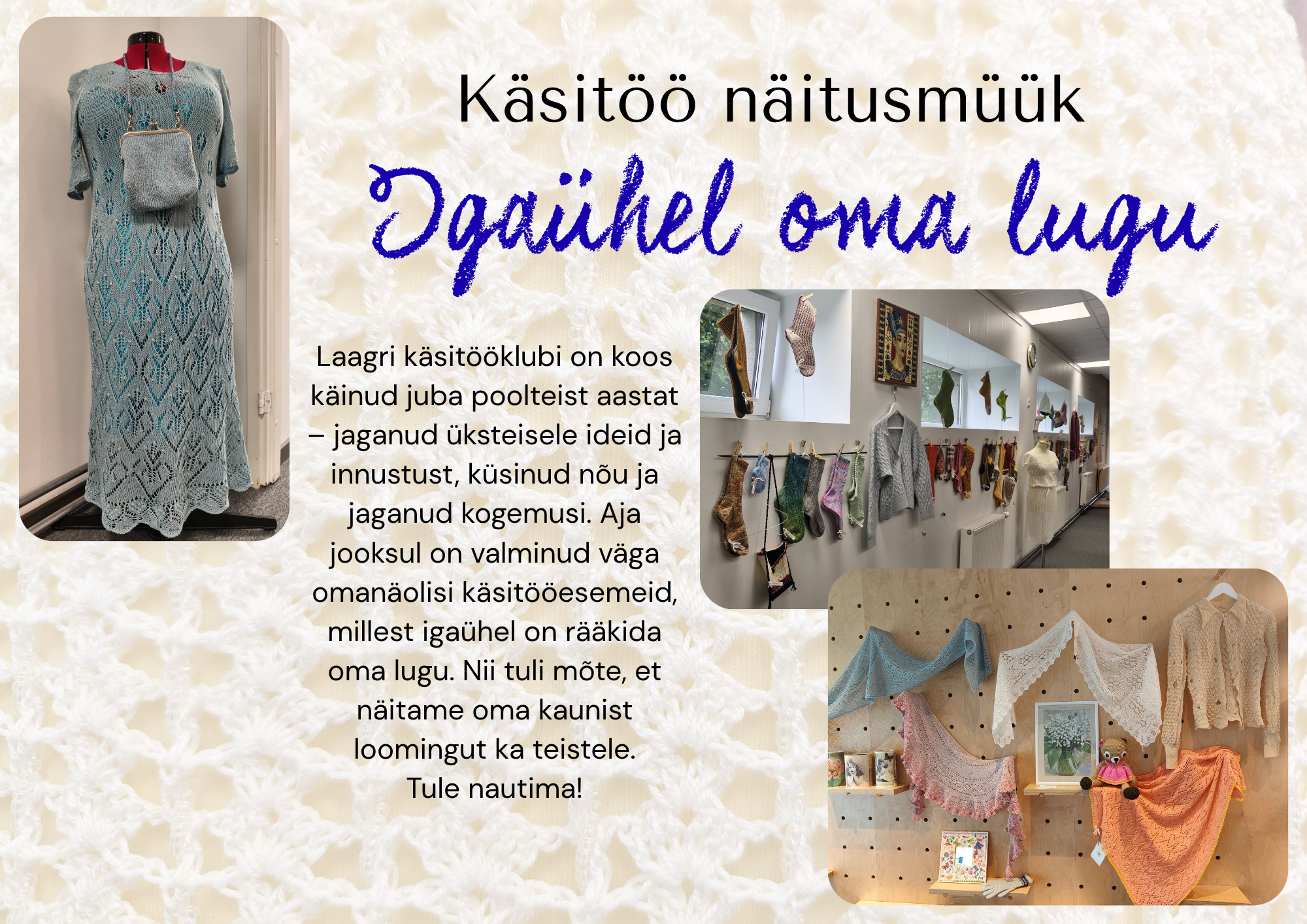 Laagri käsitööklubi näitusmüük „Igaühel oma lugu“