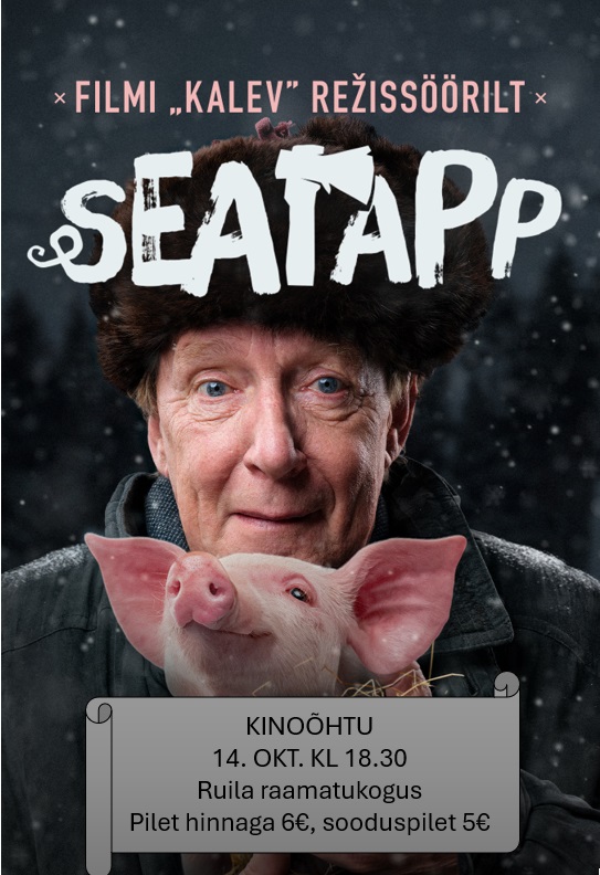 Kinoõhtu “Seatapp”  Ruila raamatukogus 14. oktoobril kell 18.30